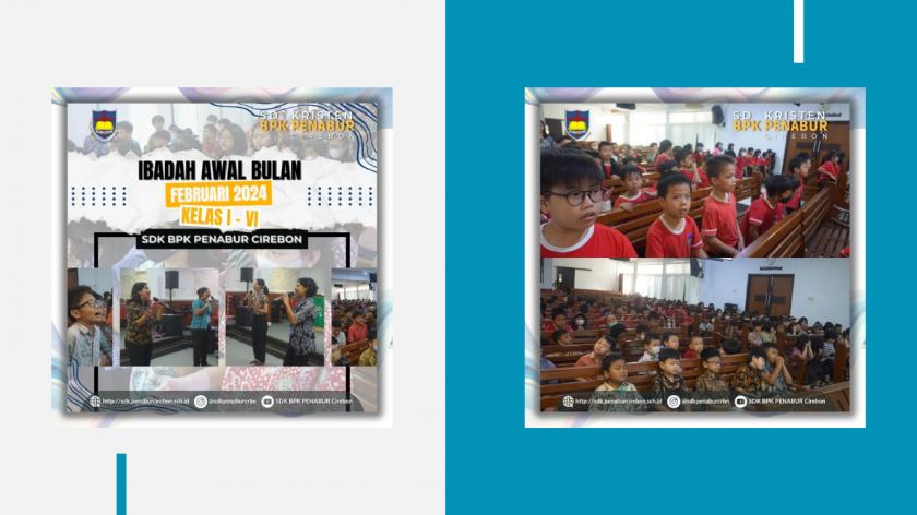 Ibadah Awal Bulan Februari 2024: Siswa SDK BPK PENABUR Cirebon Belajar Untuk Bersyukur