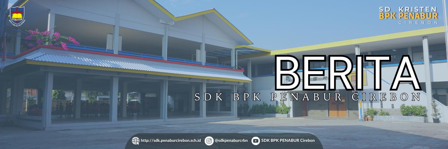 Berita SD KRISTEN BPK PENABUR CIREBON