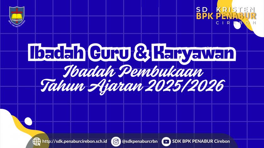 Ibadah Guru & Karyawan : Ibadah Pembukaan Tahun Ajaran 2025/2026