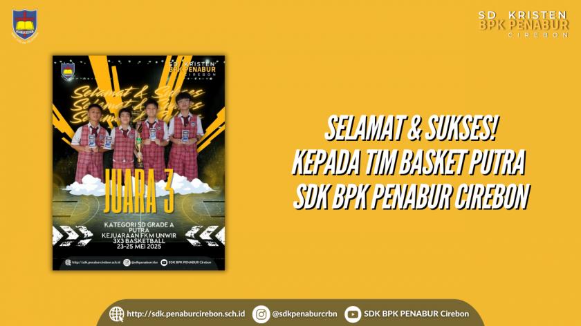 Selamat & Sukses! Kepada tim basket putra  SDK BPK PENABUR Cirebon