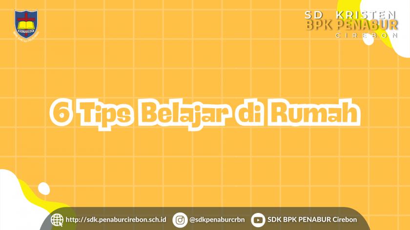 6 Tips Belajar di Rumah