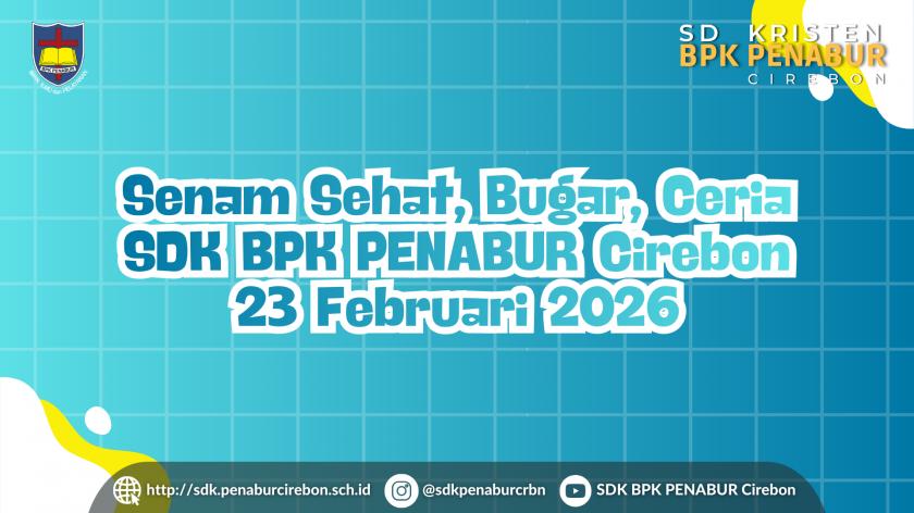 Senam Sehat, Bugar, Ceria SDK BPK PENABUR Cirebon 23 Februari 2026