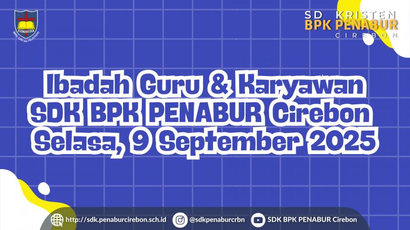 Ibadah Guru & Karyawan SDK BPK PENABUR Cirebon Selasa, 9 September 2025