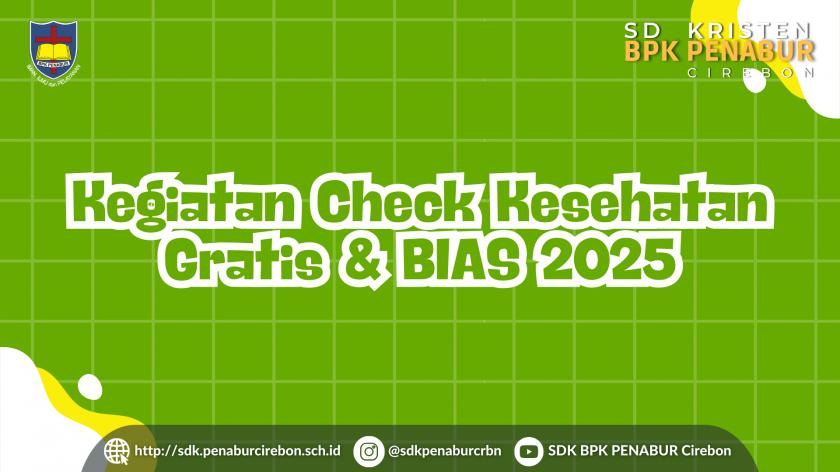 Kegiatan Check Kesehatan Gratis & BIAS 2025