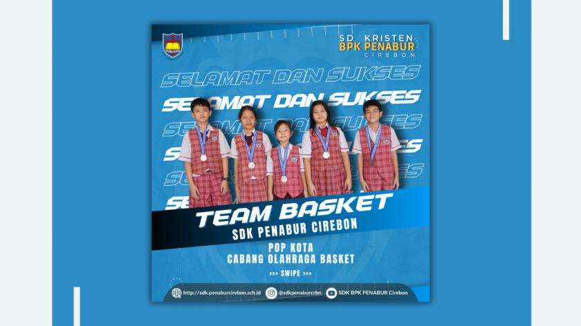 Prestasi SDK PENABUR Cirebon: Juara 2 Basket Putra dan Putri di POPKOTA 2024