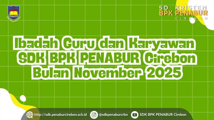 Ibadah Guru dan Karyawan SDK BPK PENABUR Cirebon Bulan November 2025