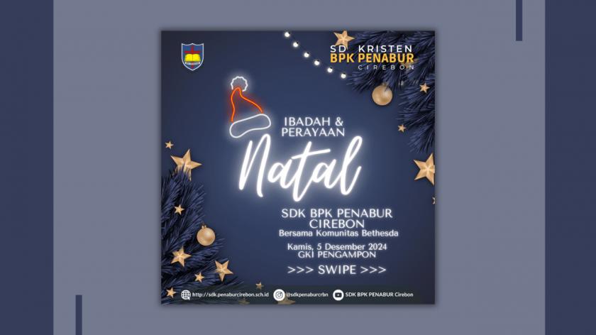 Sukacita Natal: Perayaan dan Ibadah Natal SDK BPK PENABUR Cirebon 2024 bersama Komunitas Bethesda