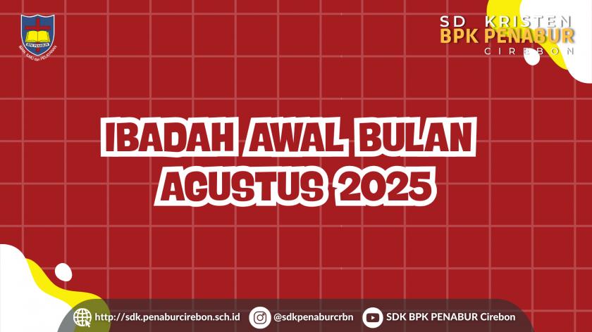 IBADAH AWAL BULAN AGUSTUS 2025