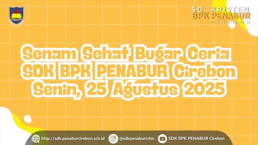 Senam Sehat Bugar Ceria  SDK BPK PENABUR Cirebon Senin, 25 Agustus 2025