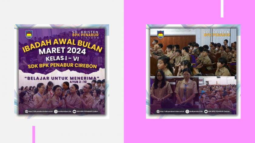 Ibadah Awal Bulan Maret 2024: Siswa SDK BPK PENABUR Cirebon Belajar Untuk Menerima