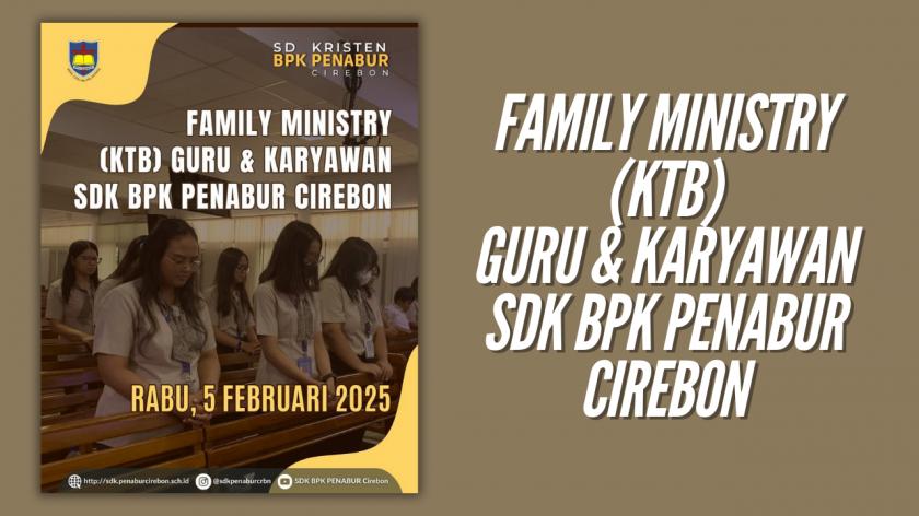 Family Ministry (KTB) Guru & Karyawan SDK BPK PENABUR CIREBON: Melepas Label Diri untuk Mengikut Kristus