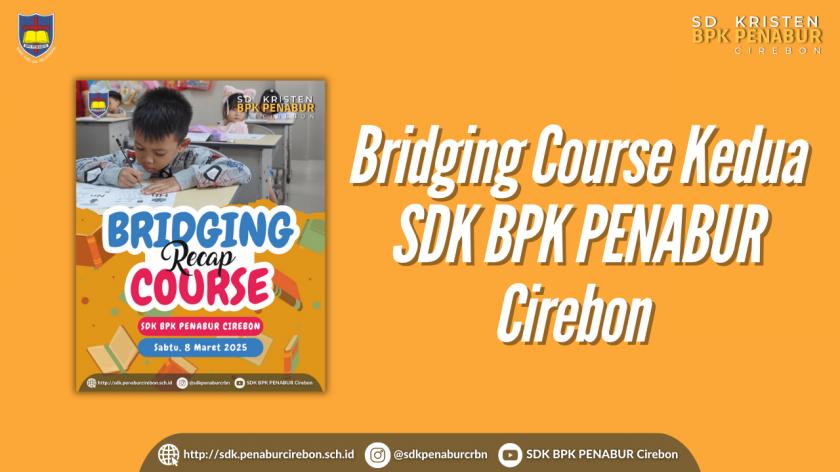 📢 Bridging Course Kedua SDK BPK PENABUR Cirebon 🎉